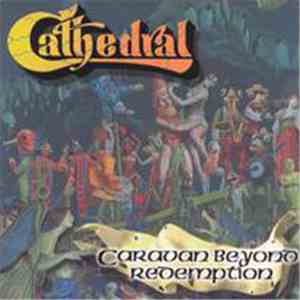 Cathedral - Caravan Beyond Redemption flac download