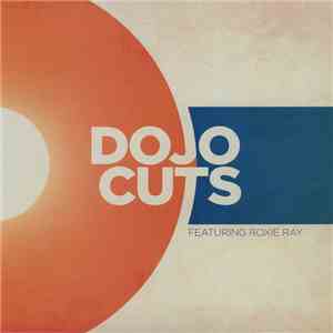 Dojo Cuts - Dojo Cuts Featuring Roxie Ray flac download