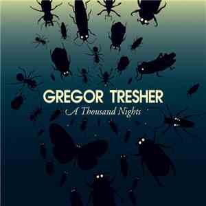 Gregor Tresher - A Thousand Nights flac download