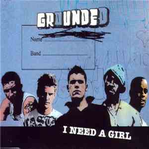 Grounded  - I Need A Girl flac download