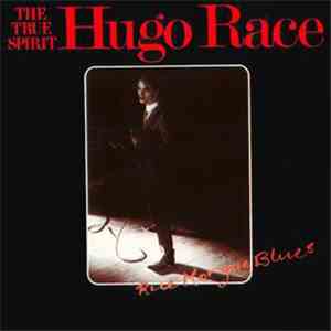 Hugo Race / The True Spirit - Rue Morgue Blues flac download