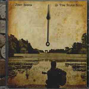 Jimmy Brewer  - As Time Stands Still flac download