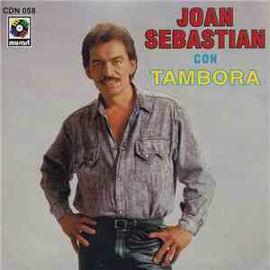 Joan Sebastian - Con Tambora flac download
