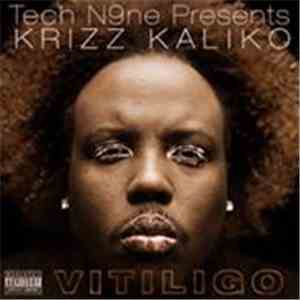 Krizz Kaliko - Vitiligo flac download