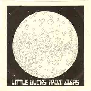 Little Ducks From Mars - End Of My Rope / They're Growing Up Too Fast flac download