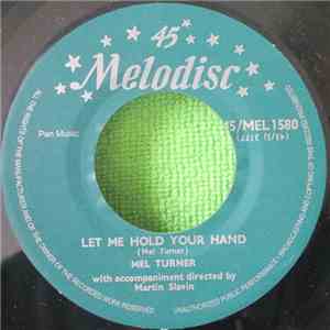 Mel Turner - Let Me Hold Your Hand flac download