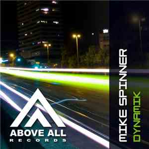 Mike Spinner - Dynamik flac download