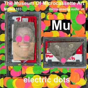 Mu  - Electric Dots flac download