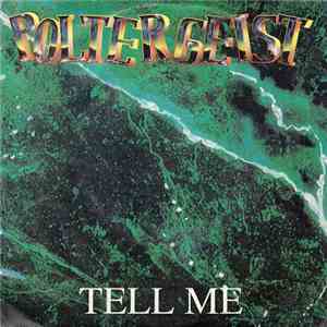 Poltergeist  - Tell Me / Nothing Lasts Forever flac download