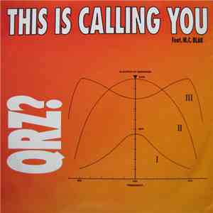 QRZ? Feat. M.C. Blak - This Is Calling You flac download