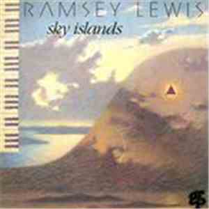 Ramsey Lewis - Sky Islands flac download