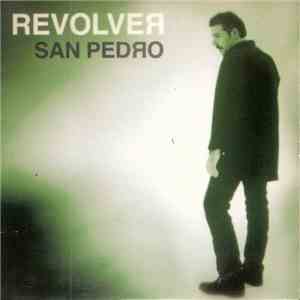 Revolver - San Pedro flac download