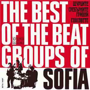 Щурците / Сребърните Гривни / Гласовете - The Best Of The Beat Groups Of Sofia / Най-Хубавото От Бийт Групите На София flac download
