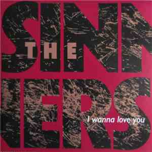 The Sinners  - I Wanna Love You flac download