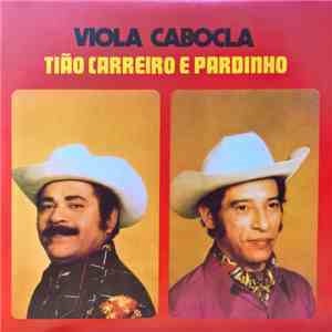 Tião Carreiro E Pardinho - Viola Cabocla flac download