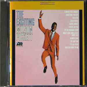 Wilson Pickett - The Exciting Wilson Pickett flac download
