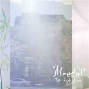 Almedal - Till Kyrkogården flac download