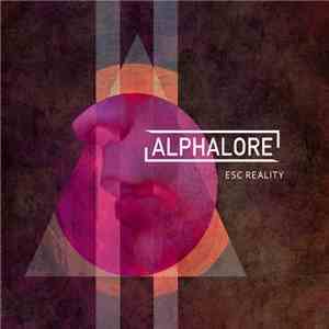 Alphalore - Esc Reality flac download