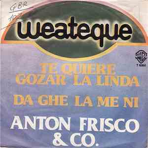 Anton Frisco & Co. - Te Quiere Gozar La Linda / Da Ghe La Me Ni flac download