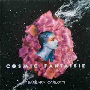 Barbara Carlotti - Cosmic Fantaisie flac download