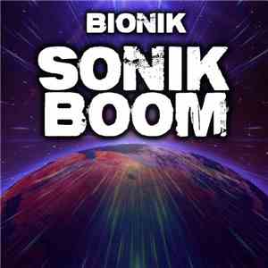 Bionik  - Sonik Boom flac download