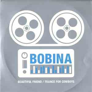 Bobina - Beautiful Friend / Trance For Cowboys flac download