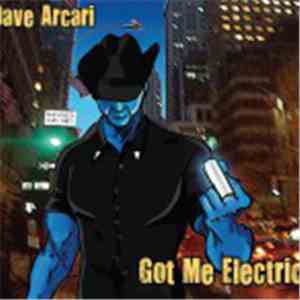Dave Arcari - Got Me Electric flac download