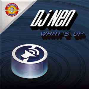 DJ Nen - What's Up flac download