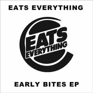 Eats Everything - Early Bites flac download