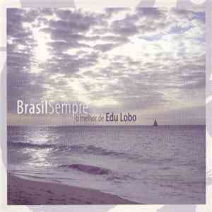 Edu Lobo - Brasil Sempre - O Melhor De Edu Lobo flac download