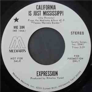 Expression  - California Is Just Mississippi / Let Us Pray flac download