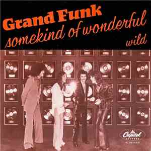 Grand Funk - Some Kind Of Wonderful flac download