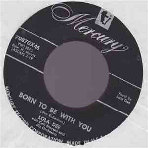 Lola Dee  - Born To Be With You / Hot Rod Henry flac download