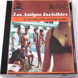 Los Amigos Invisibles - The New Sound Of The Venezuelan Gozadera flac download