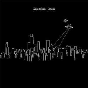 Mike Dixon - Alienz EP FLAC download
