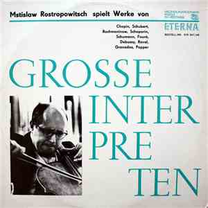 Mstislaw Rostropowitsch - Mstislaw Rostropowitsch Spielt Werke Von Chopin, Schubert, Rachmaninow, Schaporin, Schumann, Fauré, Debussy, Ravel, Granados, Popper flac download