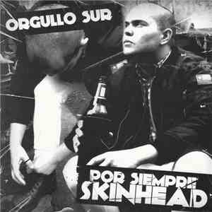 Orgullo Sur - Por Siempre Skinhead flac download