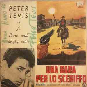Peter Tevis - A Long And Angry Man / Una Bara Per Lo Sceriffo flac download