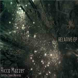 Ricco Mazzer - Relative flac download