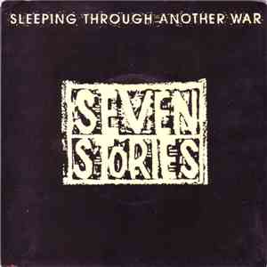 Seven Stories - Sleeping Through Another War flac download