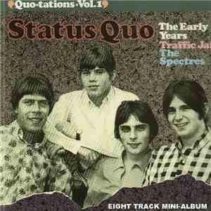 Status Quo - Quotations Vol. 1 - The Beginning (The Early Years: Traffic Jam, The Spectres) flac download