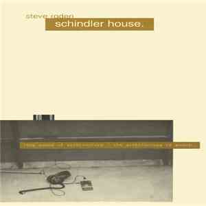 Steve Roden - Schindler House flac download