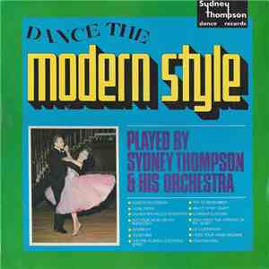 Sydney Thompson & His Orchestra - Dance The Modern Style FLAC download