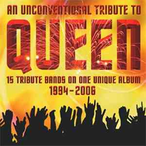 Various - An Unconventional Tribute To Queen 1994 - 2006 flac download