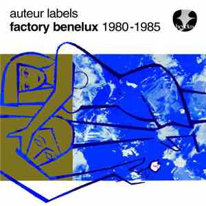 Various - Auteur Labels: Factory Benelux 1980-1985 flac download