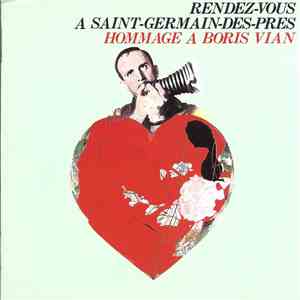 Various - Rendez-vous A Saint-Germain-Des-Pres : Hommage A Boris Vian flac download
