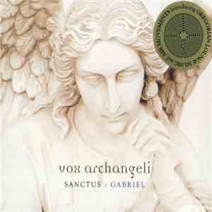 Vox Archangeli - Sanctus: Gabriel flac download