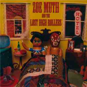 Zoe Muth And The Lost High Rollers - Starlight Hotel flac download