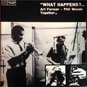 Art Farmer - Phil Woods - What Happens ?... flac download
