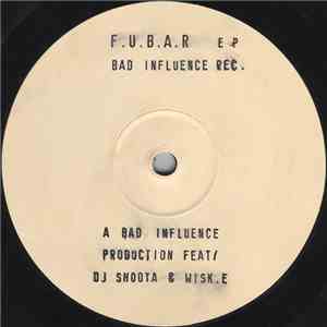 Bad Influence - F.U.B.A.R EP flac download